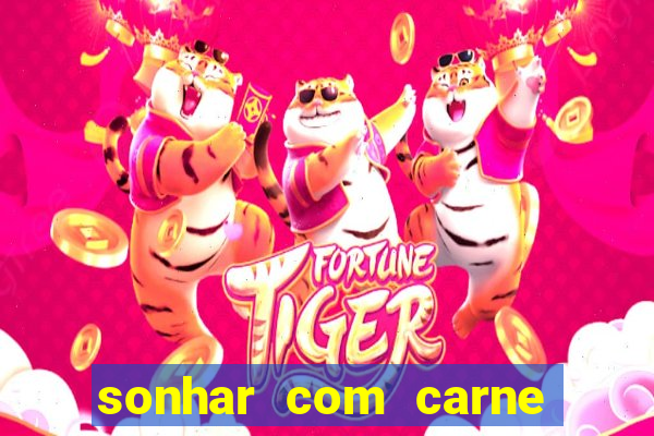 sonhar com carne de porco no jogo do bicho